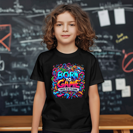 Born to Game Forced To Go To School